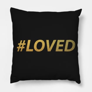 #LOVED (gold) Pillow