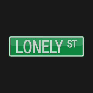 Lonely Street Road Sign T-Shirt