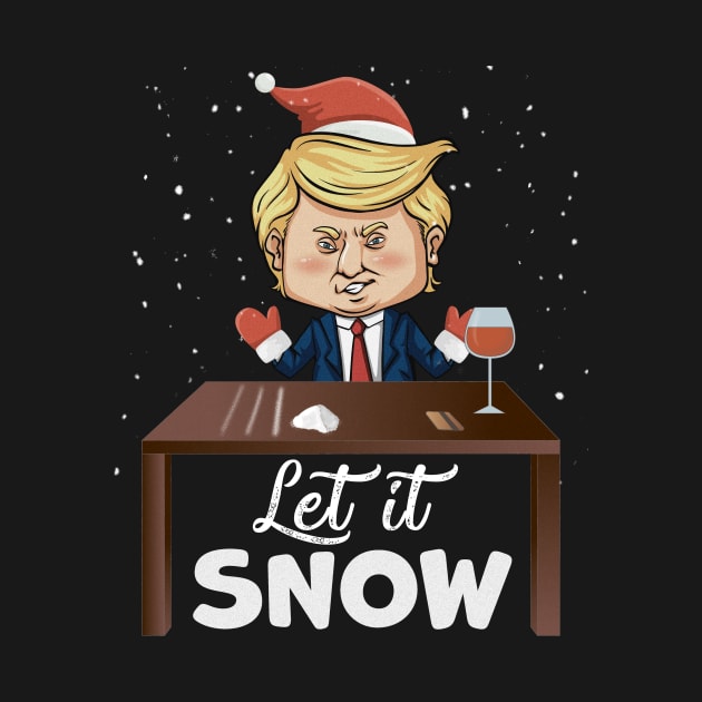 Let It Snow Trump Cocaine Xmas Gift by magazin