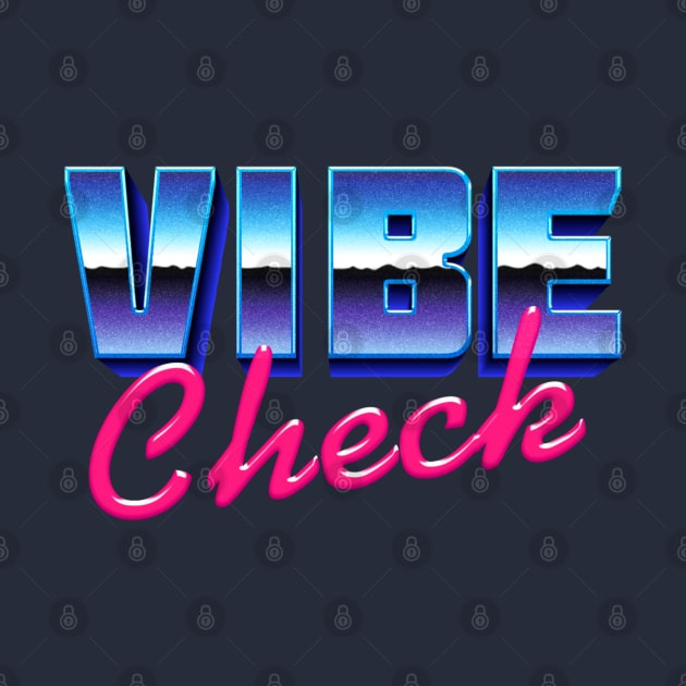 Vibe Check by DigitalCleo