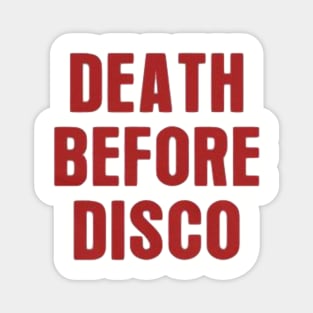 Death before Disco Magnet