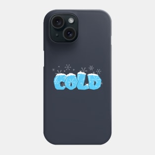 Cold Phone Case