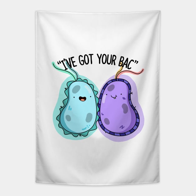 I've Got Your Bac Cute Bacteria Pun Tapestry by punnybone