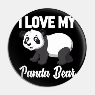 I Love My Panda Bear Pin