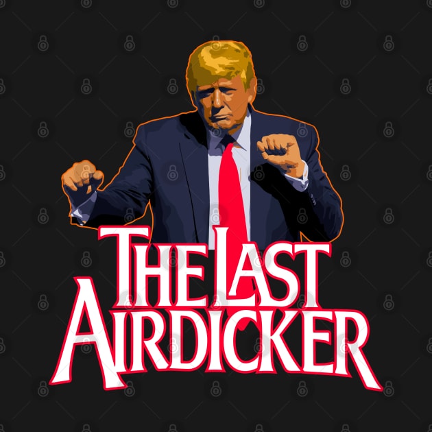 The Last Airdicker by Vector Deluxe