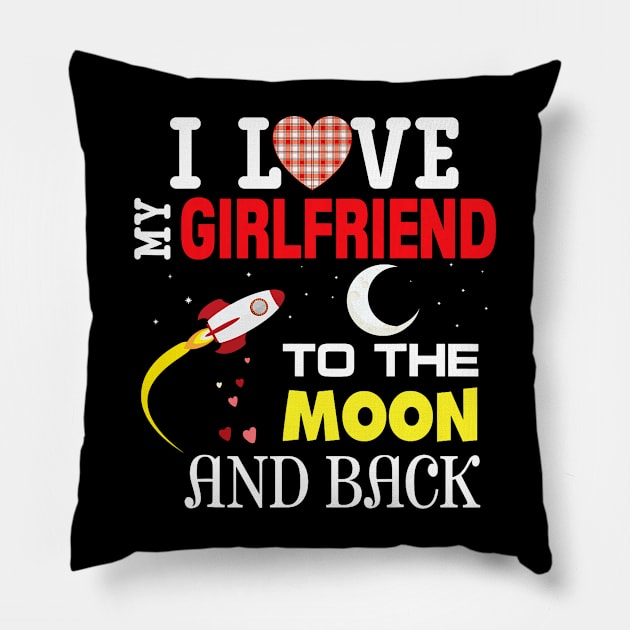 I Love My Girlfriend To The Moon And Back Valentine Happy Cu Pillow by jadolomadolo