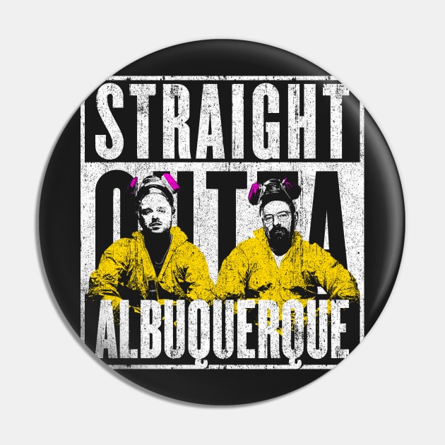Straight Outta Albuquerque Pin by huckblade