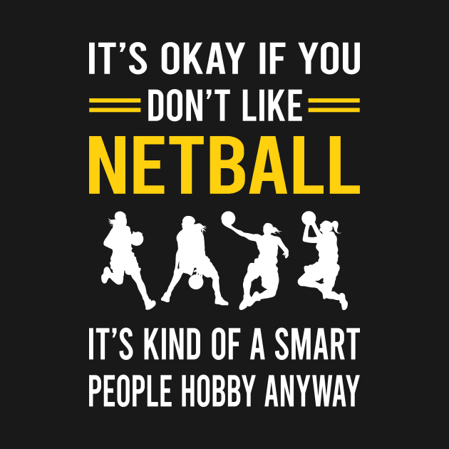 Smart People Hobby Netball by Good Day