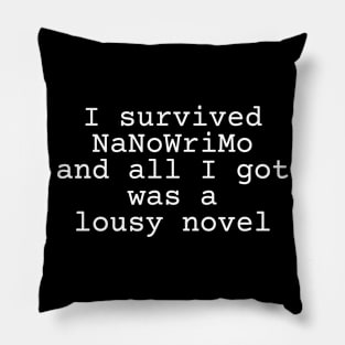 I survived NaNoWriMo and all I got was a lousy novel Pillow