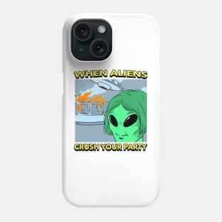 AlienHub: When aliens crush your party Phone Case
