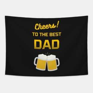 Cheers! To the Best Dad Tapestry