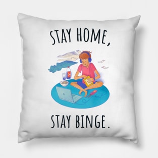 Stay Home Stay Binge - Illustrated Pillow