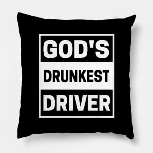 God's Drunkest Driver Meme Pillow