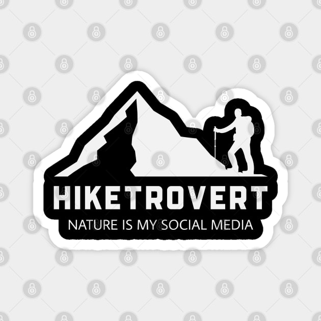 Hiketrotvert Design: Nature is My Social Media | for the Introvert Hiker Magnet by Stylecombinator
