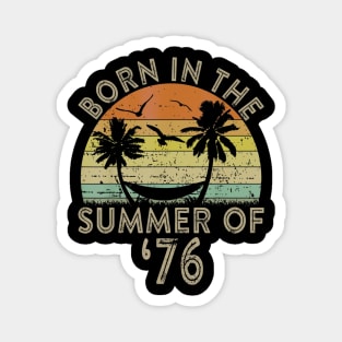 44th Birthday Summer of 76 Gift Mom Dad Vintage Magnet