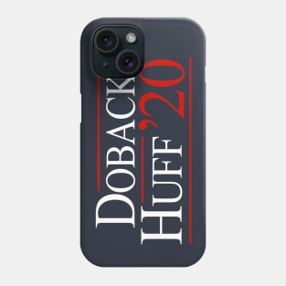 Doback & Huff 2020 Phone Case