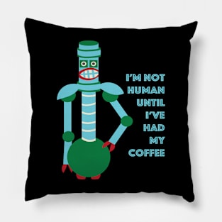 Not Human Before Coffee Pillow