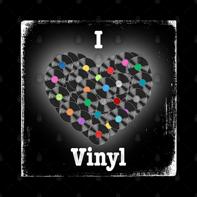 I Love Vinyl by Kenny The Bartender's Tee Emporium