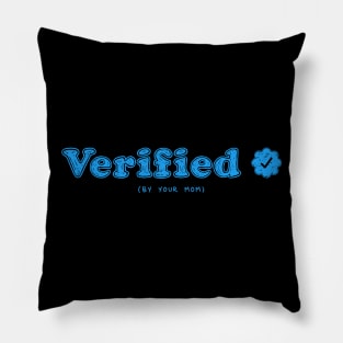 Verified By Your Mom (Blue) [Rx-Tp] Pillow