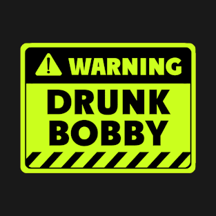 drunk Bobby T-Shirt