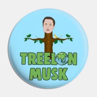 Elon 'Treelon' Musk Planting Trees To Save The World Pin