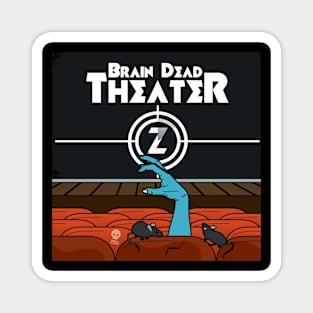 Brain Dead Theater Magnet