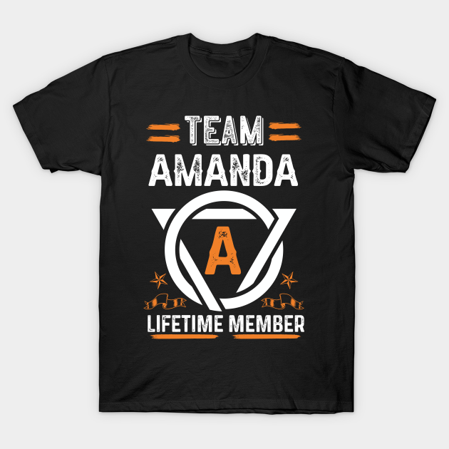 Team Amanda Lifetime Member Family Name Surname Middle Name Family T Shirt Teepublic