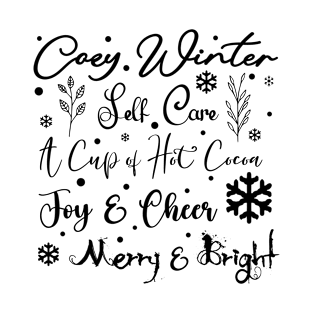 Cozy Winter Self Care Snow in Dark Font T-Shirt