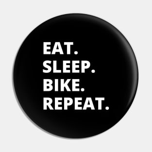 Eat Sleep Bike Repeat Pin