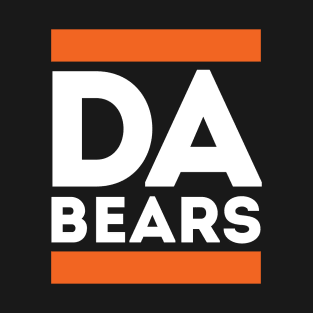 Da Bears T-Shirt