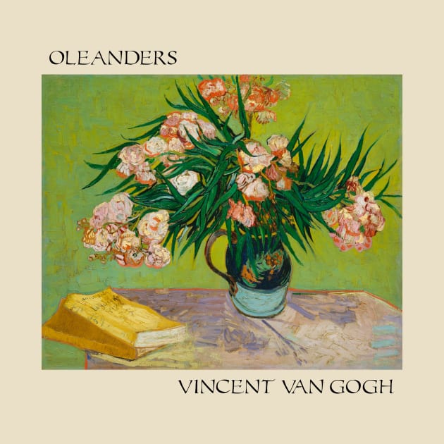 Vincent Van Gogh- Oleanders by SybaDesign