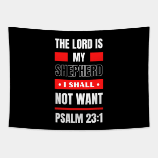 The Lord Is My Shepherd | Bible Verse Psalm 23:1 Tapestry