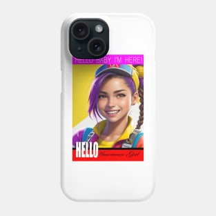 HELLO BABY I'M HERE Phone Case