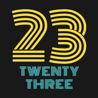 23 Twenty Three T-Shirt