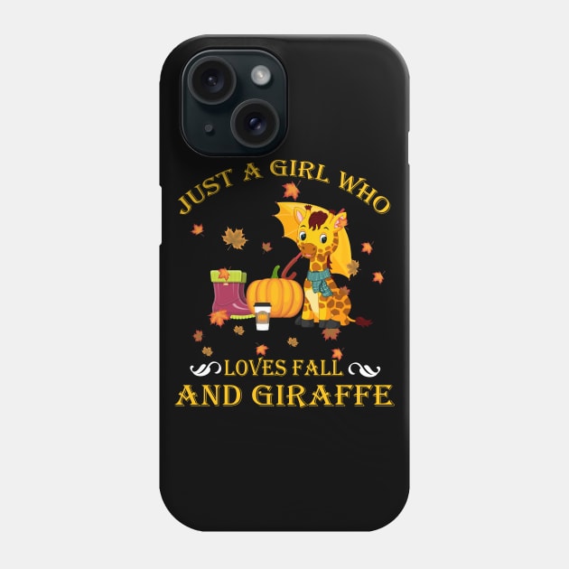 Just A Girl Who Loves Fall & Giraffe Funny Thanksgiving Gift Phone Case by LiFilimon