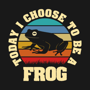 I like Frog Funny vintage lover Today I choose Frog T-Shirt