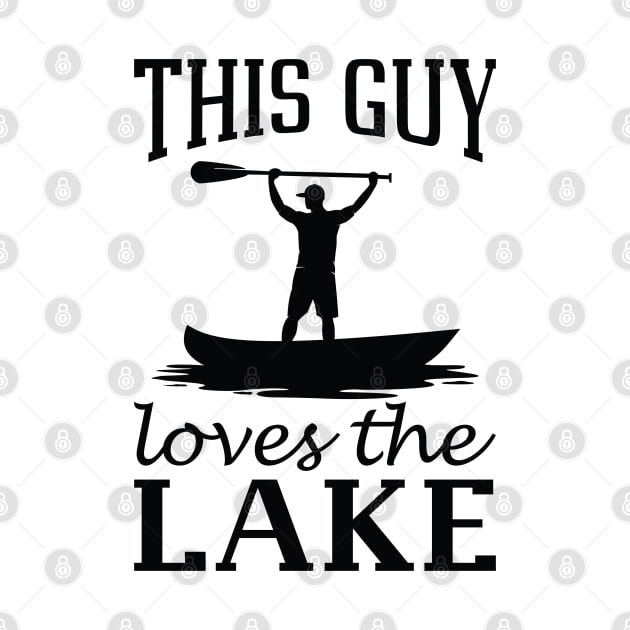 This Guy Loves The Lake by LuckyFoxDesigns