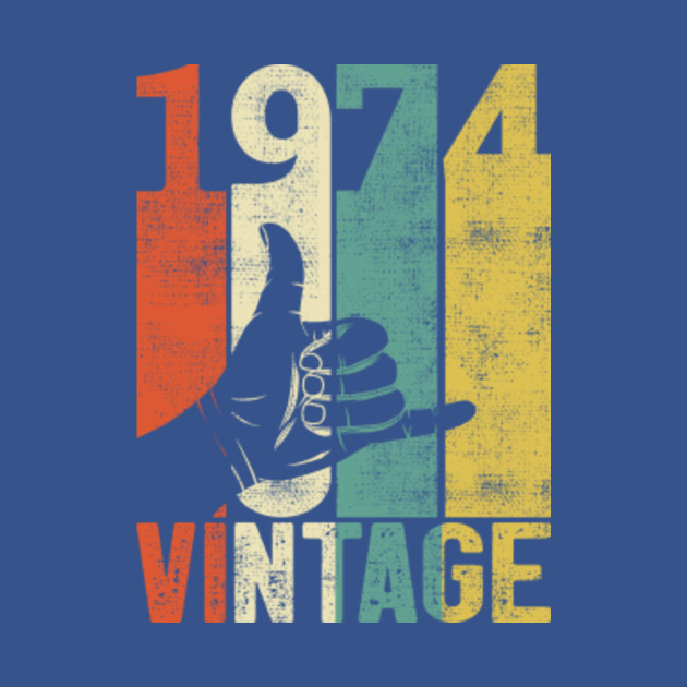 Disover Retro 1974 Birthday Shaka Vintage 70s Gift - 1974 Birthday Vintage Gift - T-Shirt