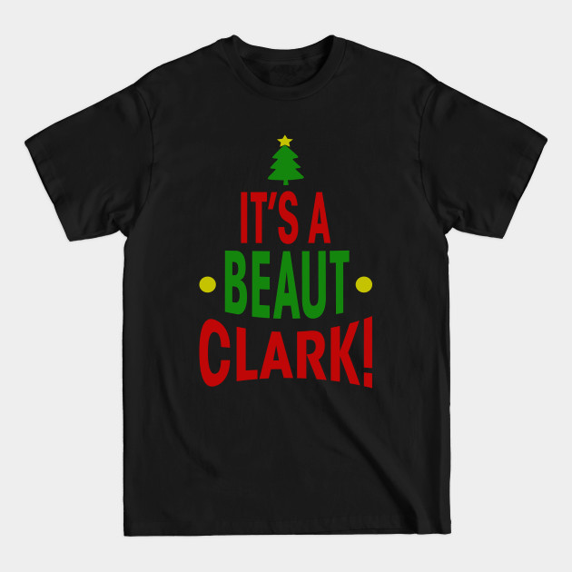 Discover It's A Beaut Clark - Its A Beaut Clark - T-Shirt