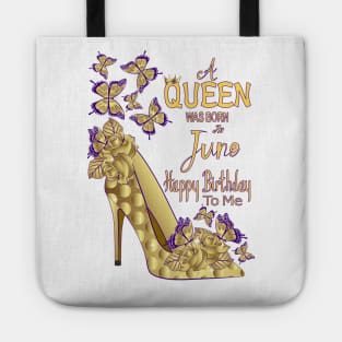 A Queen Was Born In June Tote