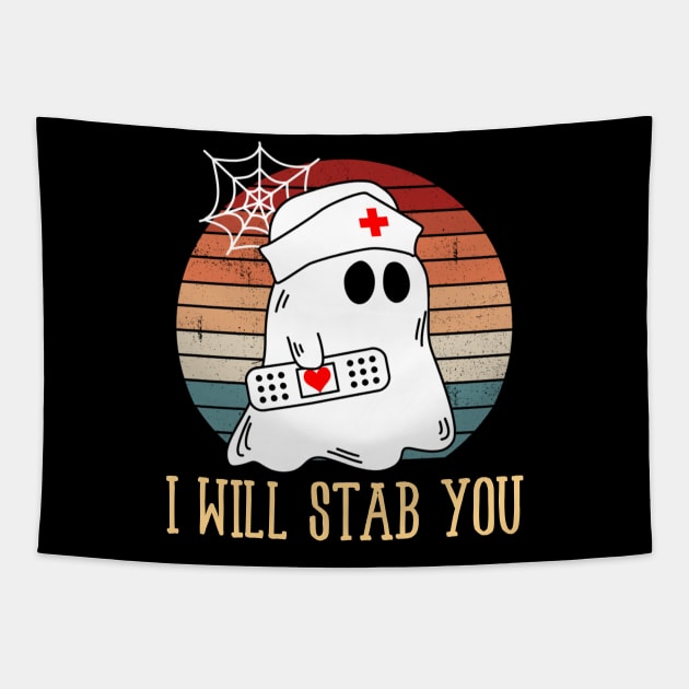 I Will Stab You Ghost Nurse Retro Funny Halloween For Nurses Shirt Tapestry by WoowyStore