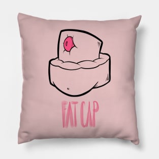 Fat Cap Pillow