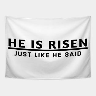 He Is Risen Just Like He Said Easter Christian Tapestry