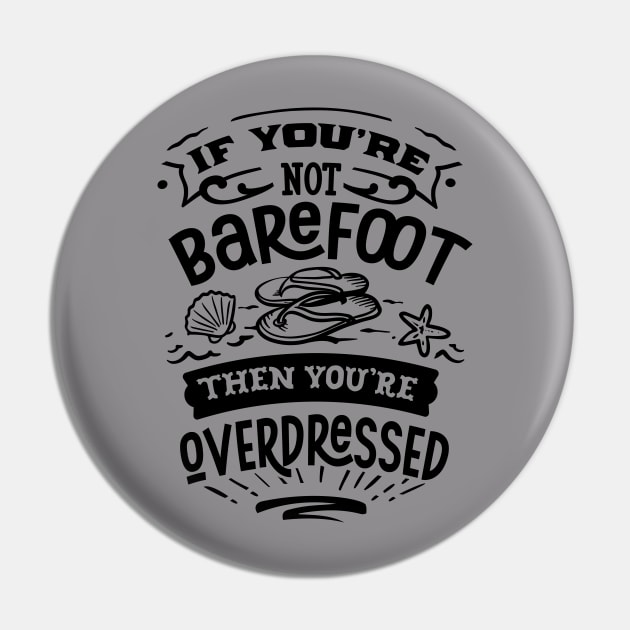 If you're not barefoot then you'e overdressed Pin by busines_night