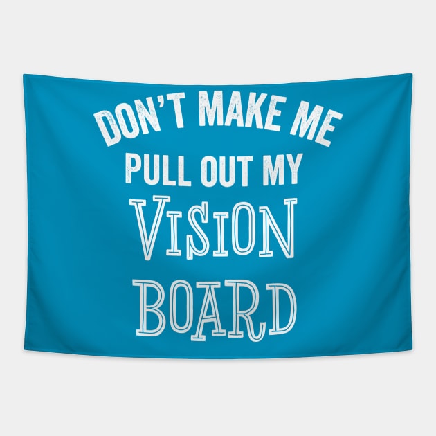Funny Vision Board Goals Motivation Inspiration Gift Tapestry by HuntTreasures