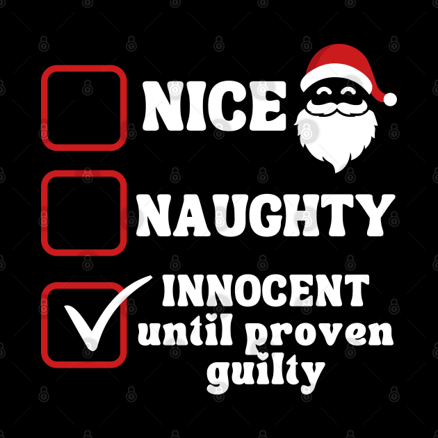 Naughty or Nice Innocent Until Proven Guilty by Annabelhut