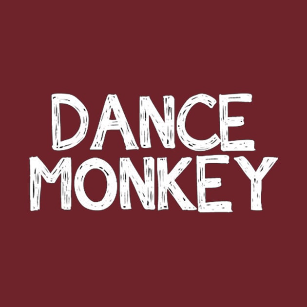 DANCE LIKE MONKEY TONES by shiteter