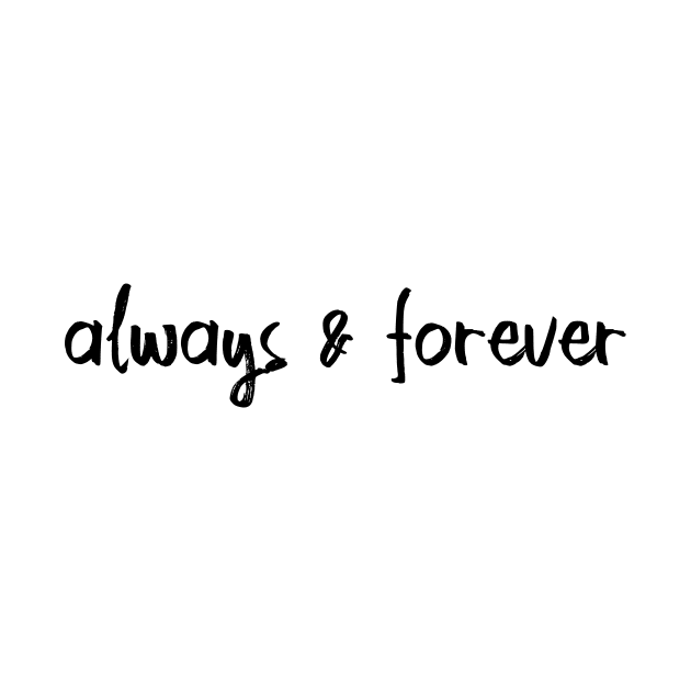 always & forever by We Love Gifts