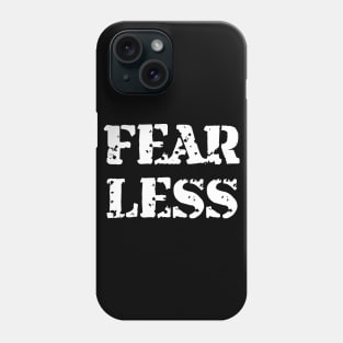 Fear Less Phone Case