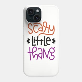 Scary Little Thing Phone Case